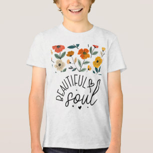 Beautiful Soul Floral Graphic design Inspirational Tri-Blend Shirt