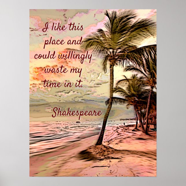 Beautiful Sunrise Beach Palms Shakespeare Quote Poster (Front)