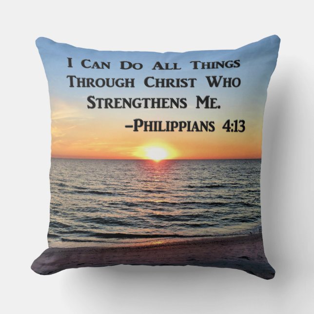 BEAUTIFUL SUNRISE PHILIPPIANS 4:13 PILLOW (Front)