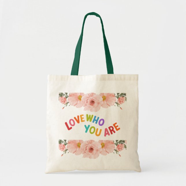 Beautiful Tote Bag -LOVE WHO YOU ARE (Front)