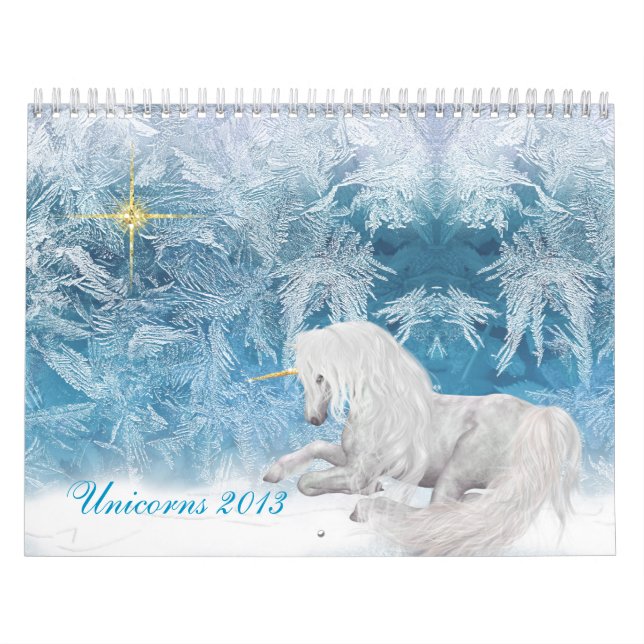 Beautiful Unicorns on Ice 2013 Calendar (Cover)
