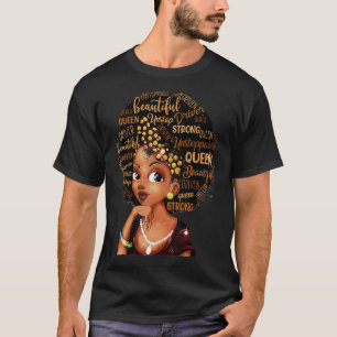 Beautiful Unstoppable Queen Melanin Black Women T-Shirt
