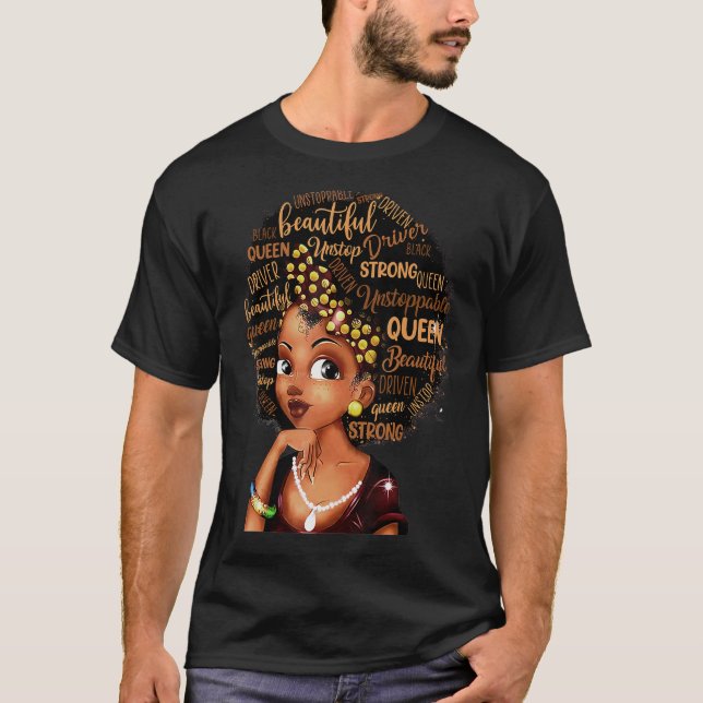 Beautiful Unstoppable Queen Melanin Black Women T-Shirt (Front)