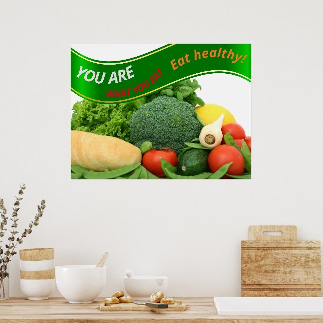 Beautiful Veggies "You are What You Eat" Poster (Kitchen)
