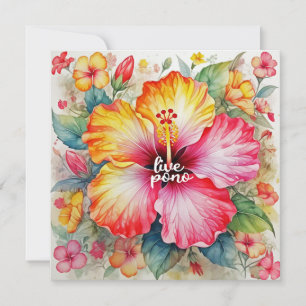 Beautiful vibrant LIVE PONO hibiscus flower design Card