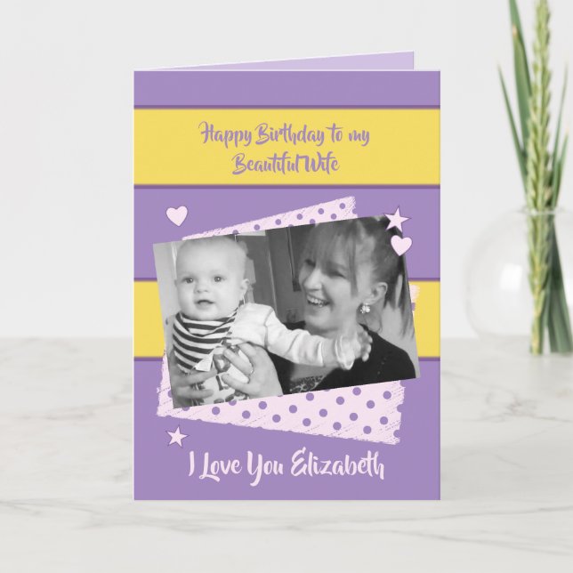 Beautiful Wife purple and yellow Birthday photo Card (Front)