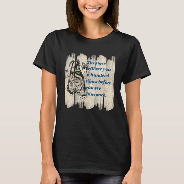 Beautiful Wild Cat Quote Graphic Idea T-Shirt (Front)