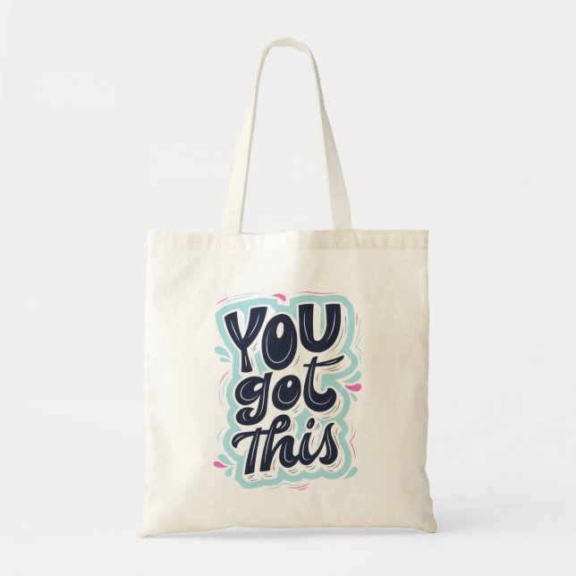 Beautiful "You Got This" Tote Bag (Front)