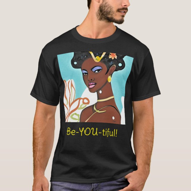 Beautiful you T-Shirt (Front)