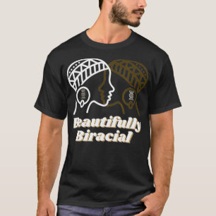 Beautifully Biracial DNA Strand Confidence Classy  T-Shirt