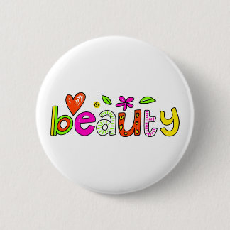 beauty 6 cm round badge