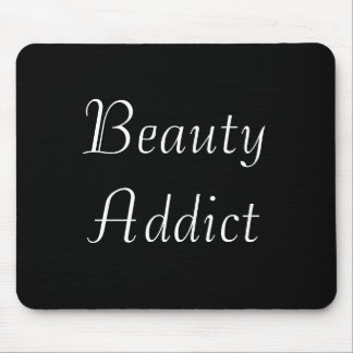 Beauty Addict Mouse Mat