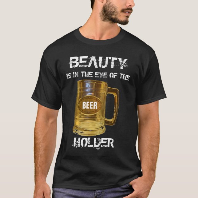 Beauty and Beer T-Shirt (Front)