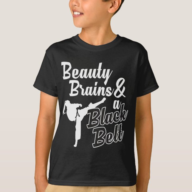 Beauty Brains And A Black Belt Funny Martial Arts  T-Shirt (Front)