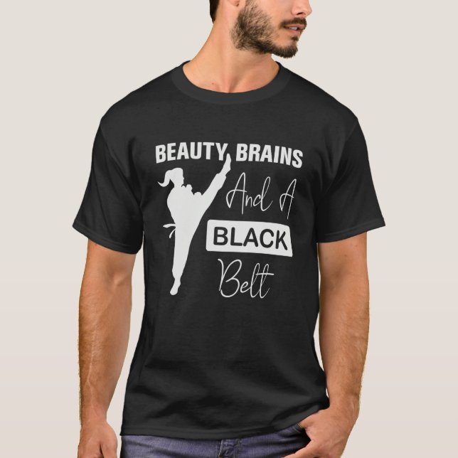 Beauty Brains And A Black Belt Karate Women Girls T-Shirt (Front)