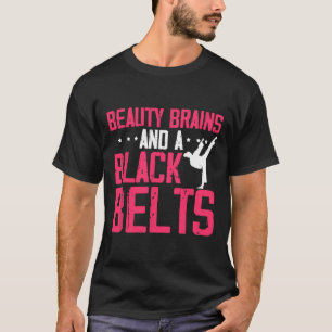 Beauty Brains And Black Belt Inspiring Saying Kara T-Shirt