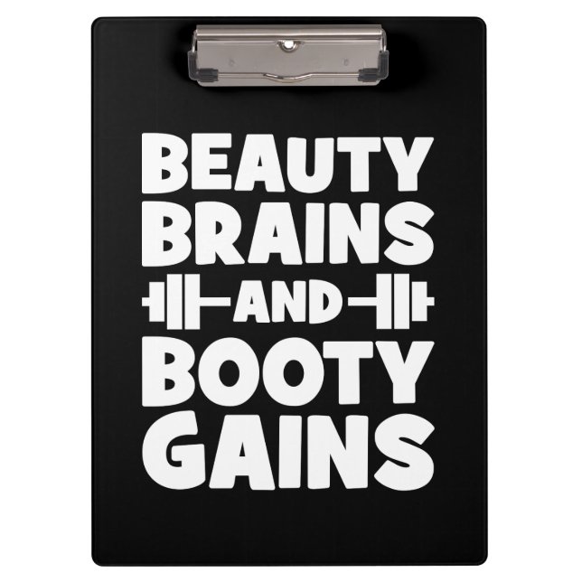 Beauty, Brains, Booty Gains - Women's Novelty Gym Clipboard (Front)