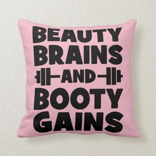 Image of Beauty, Brains, Booty Gains - Women's Novelty Gym Cushion