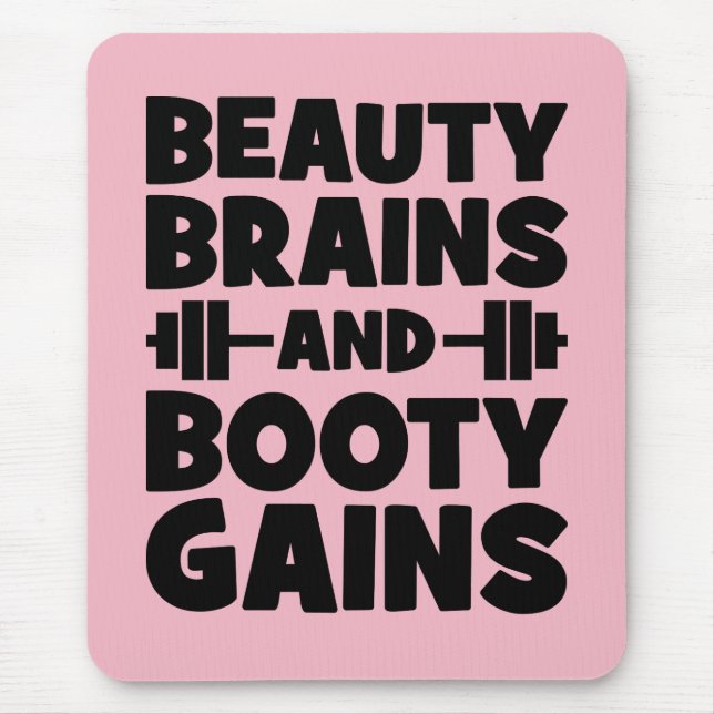 Beauty, Brains, Booty Gains - Women's Novelty Gym Mouse Mat (Front)