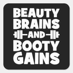 Beauty, Brains, Booty Gains - Women's Novelty Gym Square Sticker