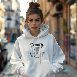 "Beauty for Ashes" Bible Verse, Healing Hoodie