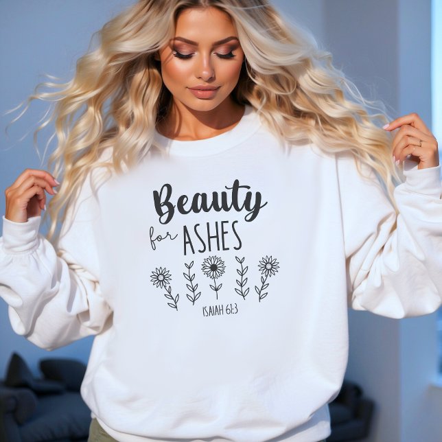 "Beauty for Ashes" Bible Verse, Healing Sweatshirt (Creator Uploaded)