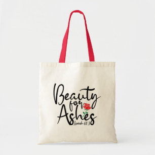 Beauty For Ashes Budget Friendly Tote Bag
