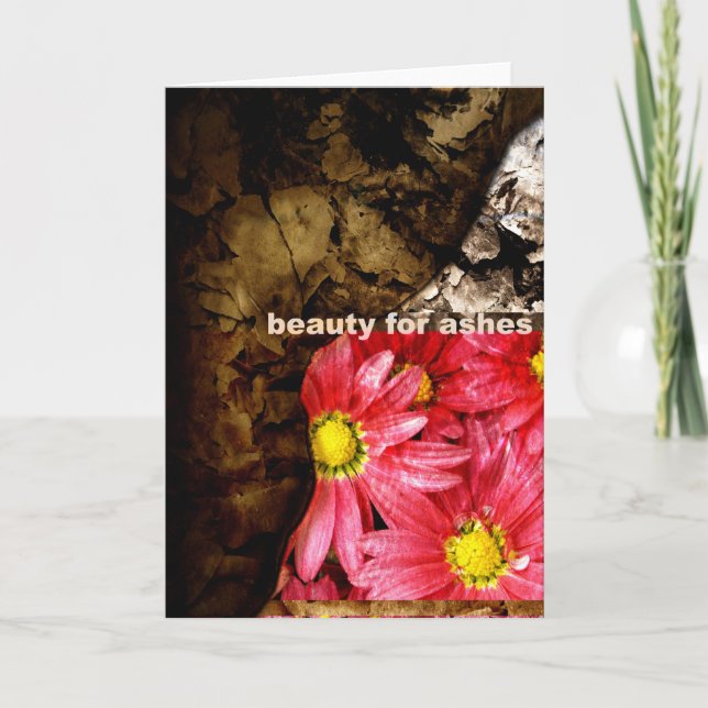 Beauty For Ashes Card (Front)