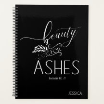 Beauty for Ashes Christian Bible Verse Planner