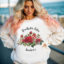 Beauty for Ashes, Floral Rose Women's 
