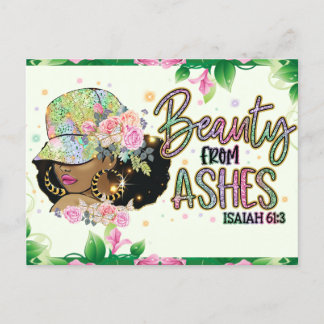 Beauty for ashes,  Isaiah 61:3, melanin, sista, bl Postcard