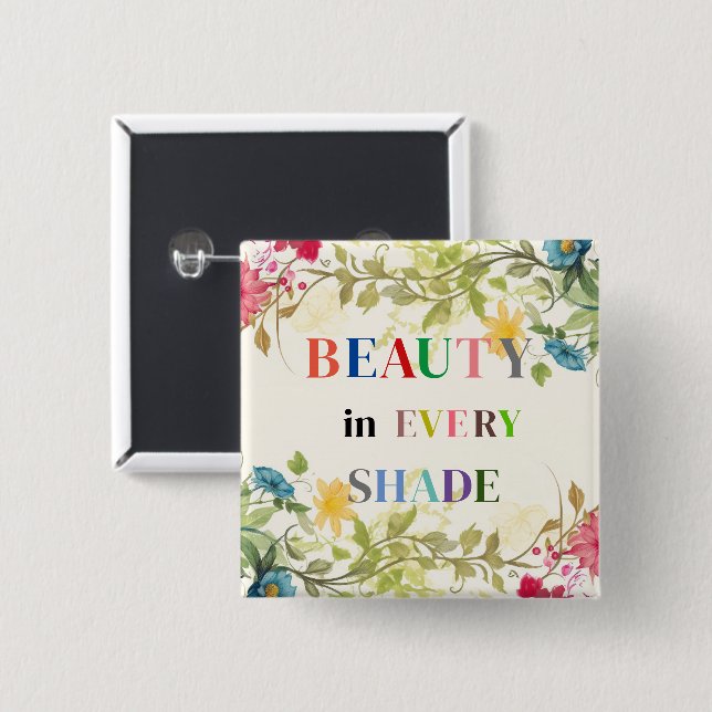 Beauty In Every Shade Button (Front & Back)