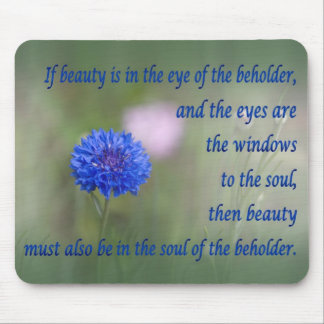 Beauty in the Soul Mouse Mat