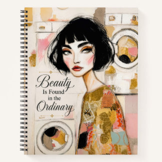 Beauty Is Found In Ordinary Everyday Inspiration Notebook