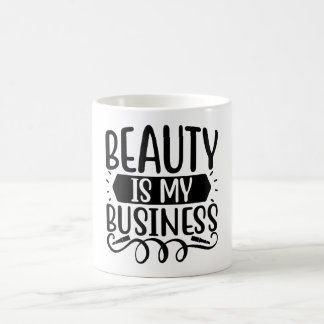 beauty is my business  funny makeup artist gift  coffee mug