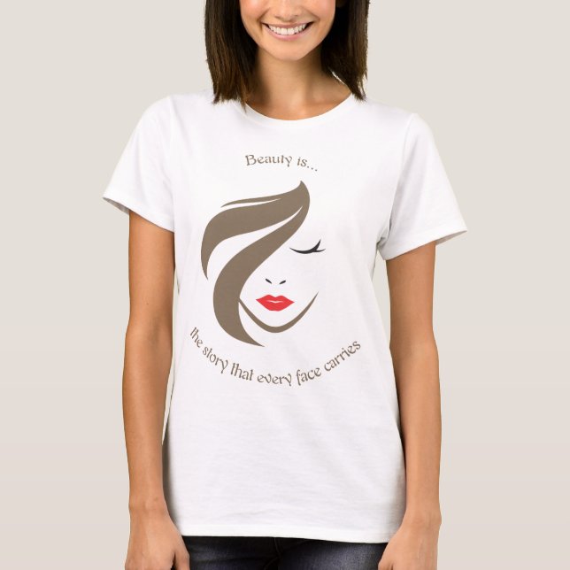 Beauty is.... T-Shirt (Front)