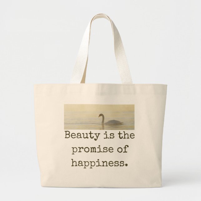 Beauty Is The Promise Of Happiness - Beauty Quote  Large Tote Bag (Front)