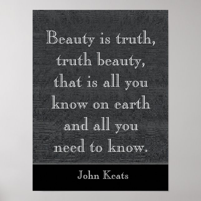 Beauty is truth -Keats quote - art print (Front)