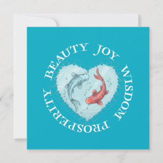 Beauty , Joy, Wisdom Prosperity Koi Invitation
