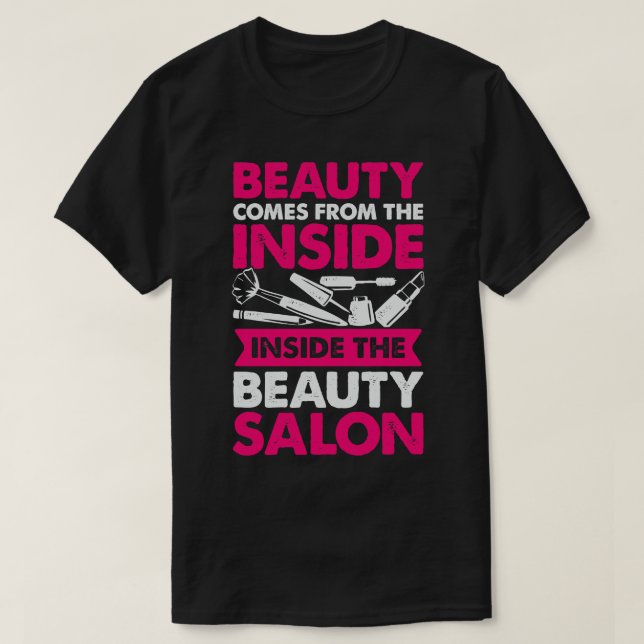 Beauty Salon Makeup Artist Cosmetologist Gift T-Shirt (Design Front)