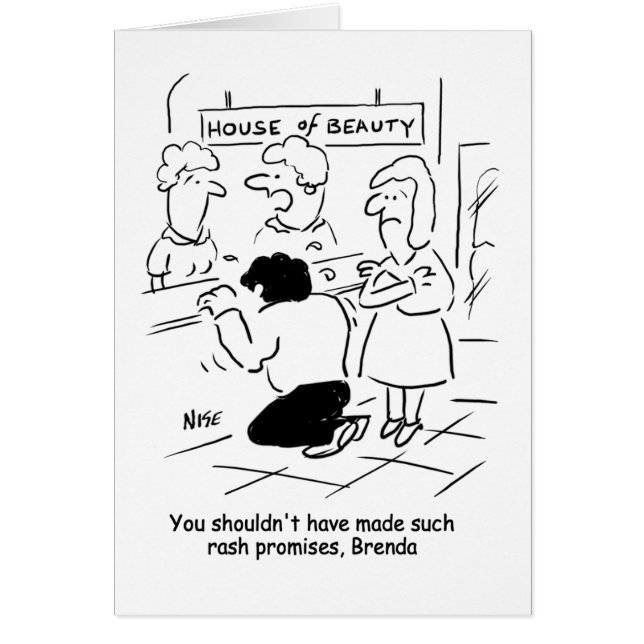 Beauty Salon Shouldn't Make Rash Promises. Funny (Front)