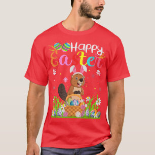 Beaver Bunny Egg Hunting Funny Beaver Happy Easter T-Shirt