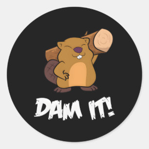 Beaver Dam It Rodent Beaver Dam Classic Round Sticker