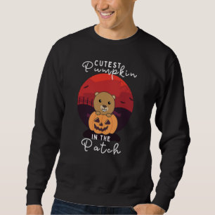 Beaver Happy Halloween Cutest Pumpkin In The Patch Sweatshirt