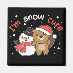 Beaver I'm Snow Cute Snowman Snow Pun Magnet