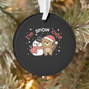 Beaver I'm Snow Cute Snowman Snow Pun Ornament