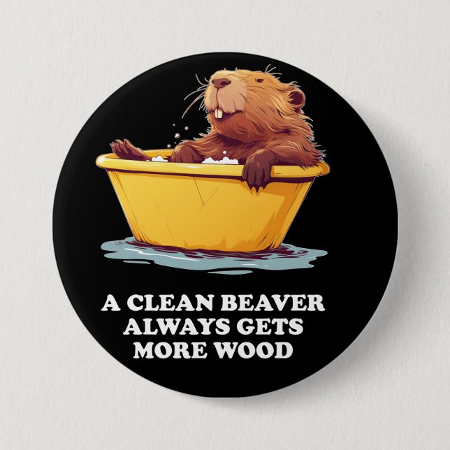 Beaver Lover Bath 7.5 Cm Round Badge (Front)