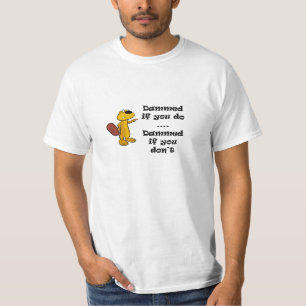 Beaver Saying T-Shirt