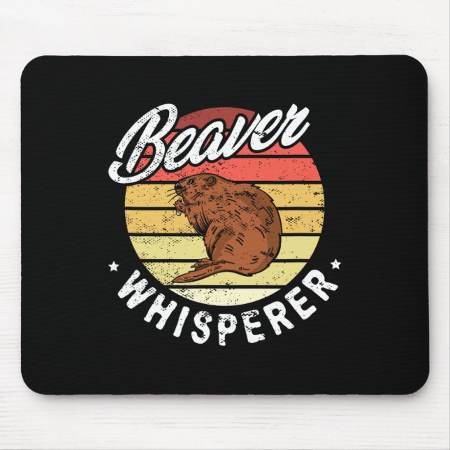 Beaver Whisperer Beaver Hunting Lover  Mouse Mat (Front)