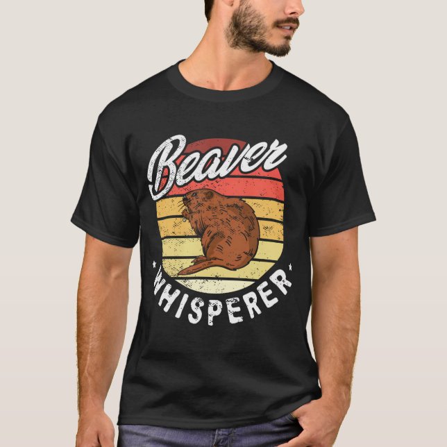 Beaver Whisperer Beaver Hunting Lover T-Shirt (Front)